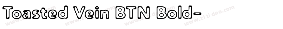 Toasted Vein BTN Bold字体转换